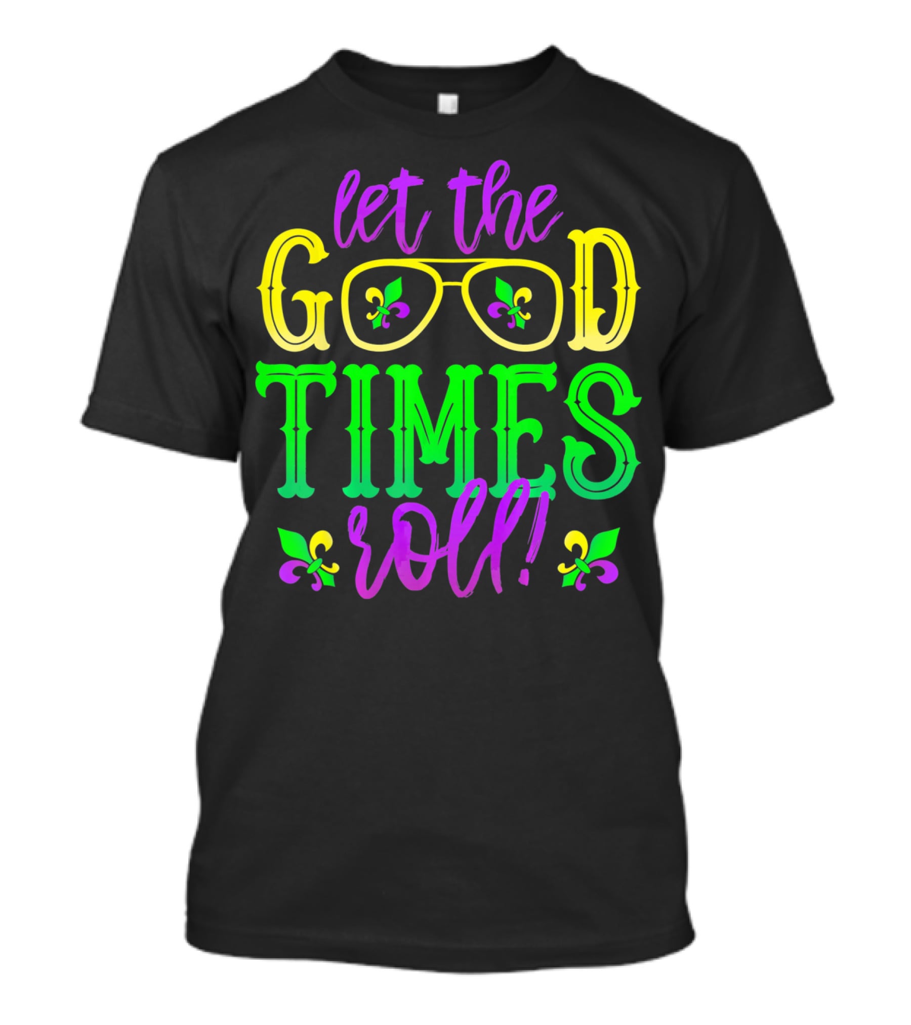 Let The Good Times Roll Mardi Gras Fleur De Lis Glasses T-Shirt