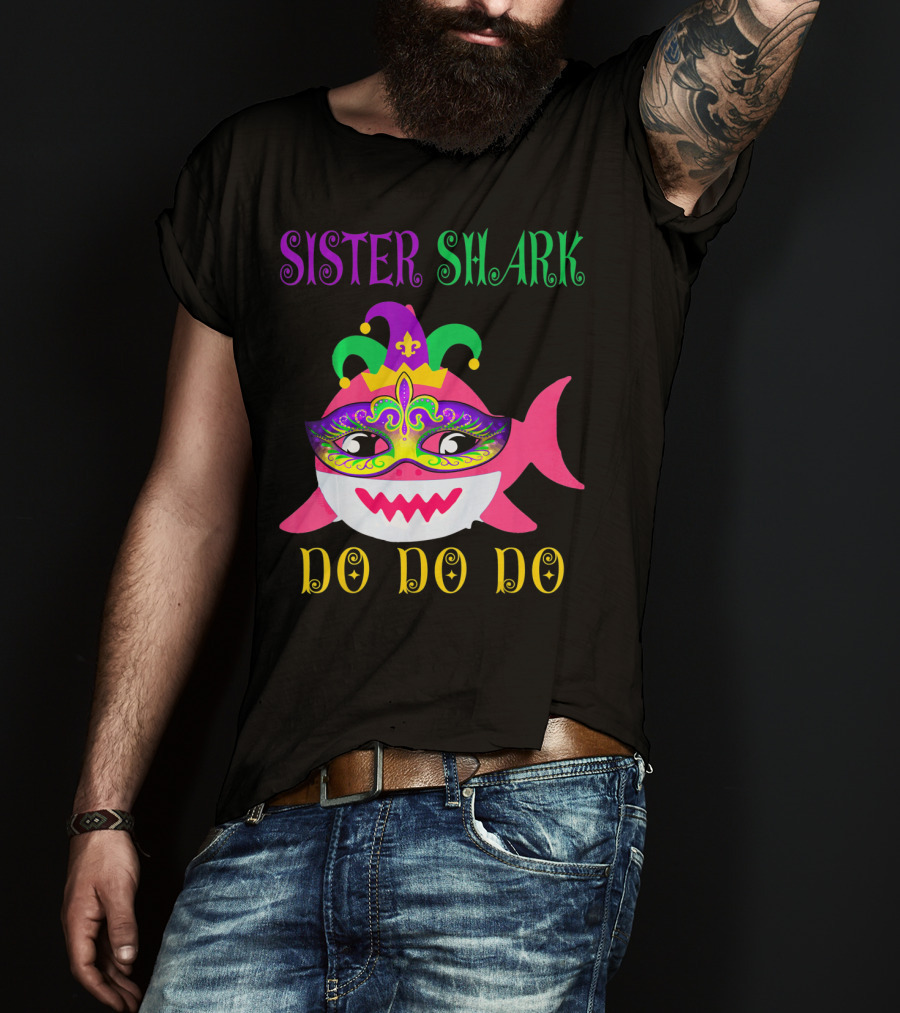 Sister Shark Doo Doo Do Jester Hat Mardi Gras Mask T-Shirt