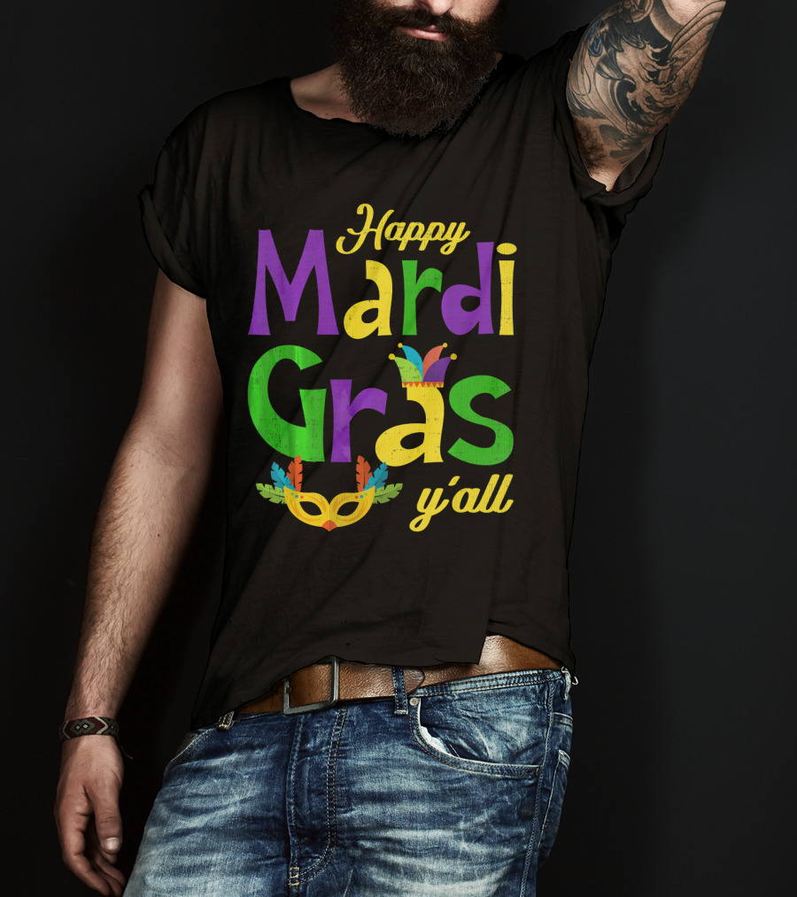 Happy Mardi Gras Y'all Jester Hat And Feather Mask T-Shirt
