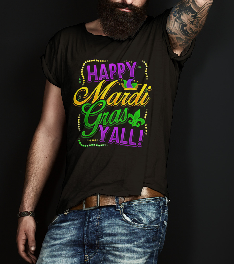 Happy Mardi Gras Yall New Orleans Fleur De Lis T-Shirt
