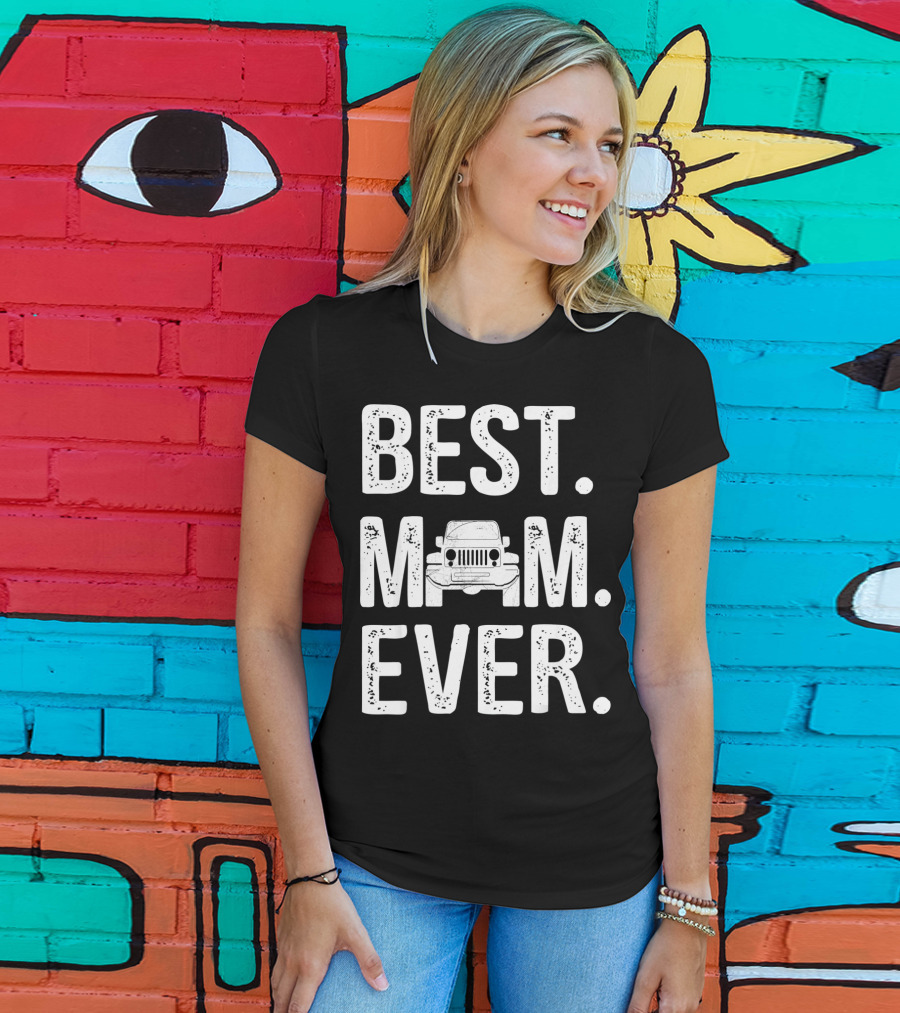 Best Mom Ever Jeep T-Shirt