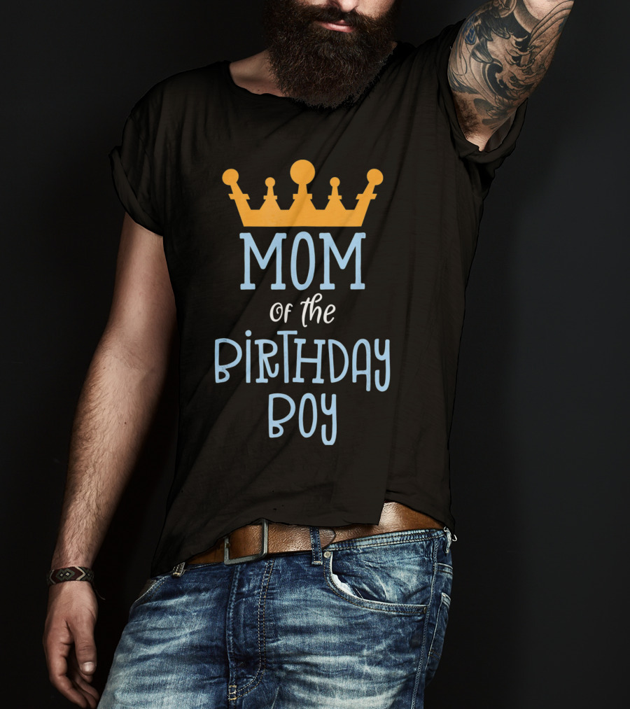 Mom Of The Birthday Boy Gold Crown T-Shirt