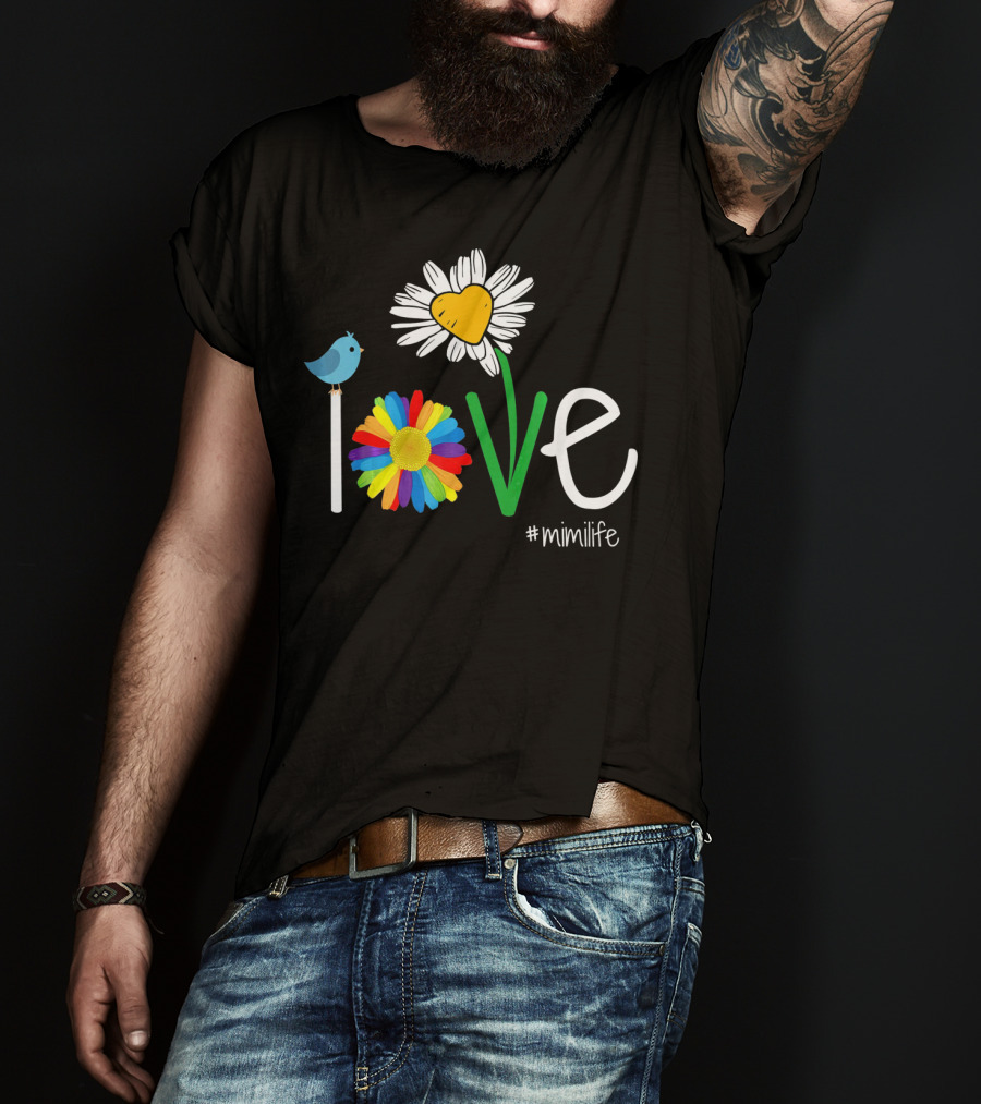 Love Heart Rainbow Daisy Bird #mimilife Woman Mom Mimi Life T-Shirt
