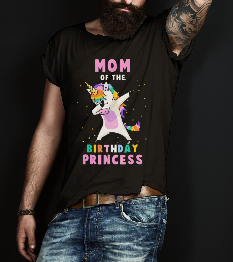 Mom Of The Birthday Princess Dab Unicorn T-Shirt