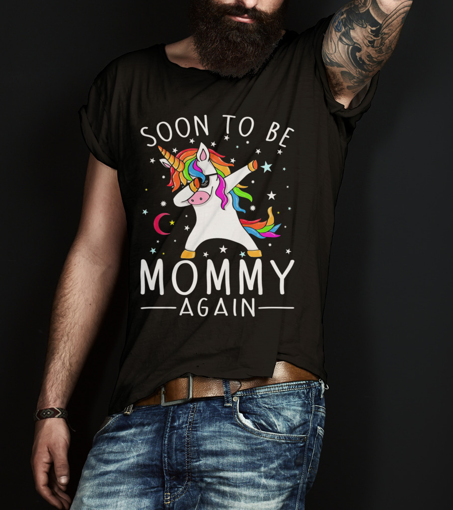 Soon To Be Mommy Again Unicorn Dab Stars T-Shirt