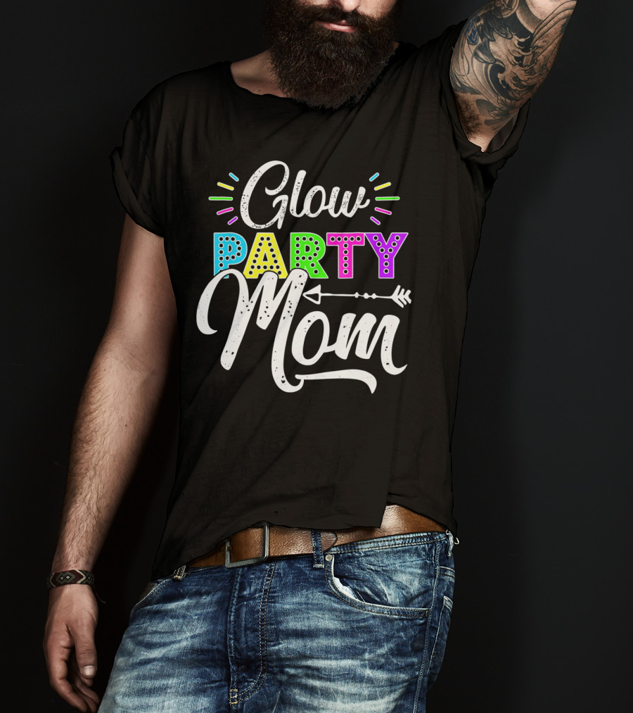 Glow Party Mom Glow Party Clothing Glow Party Glo T-Shirt