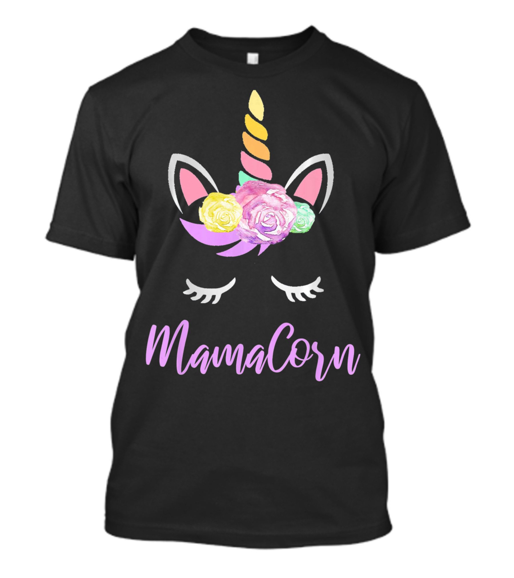 Mamacorn Unicorn Floral Roses Horn Ears And Lashes T-Shirt
