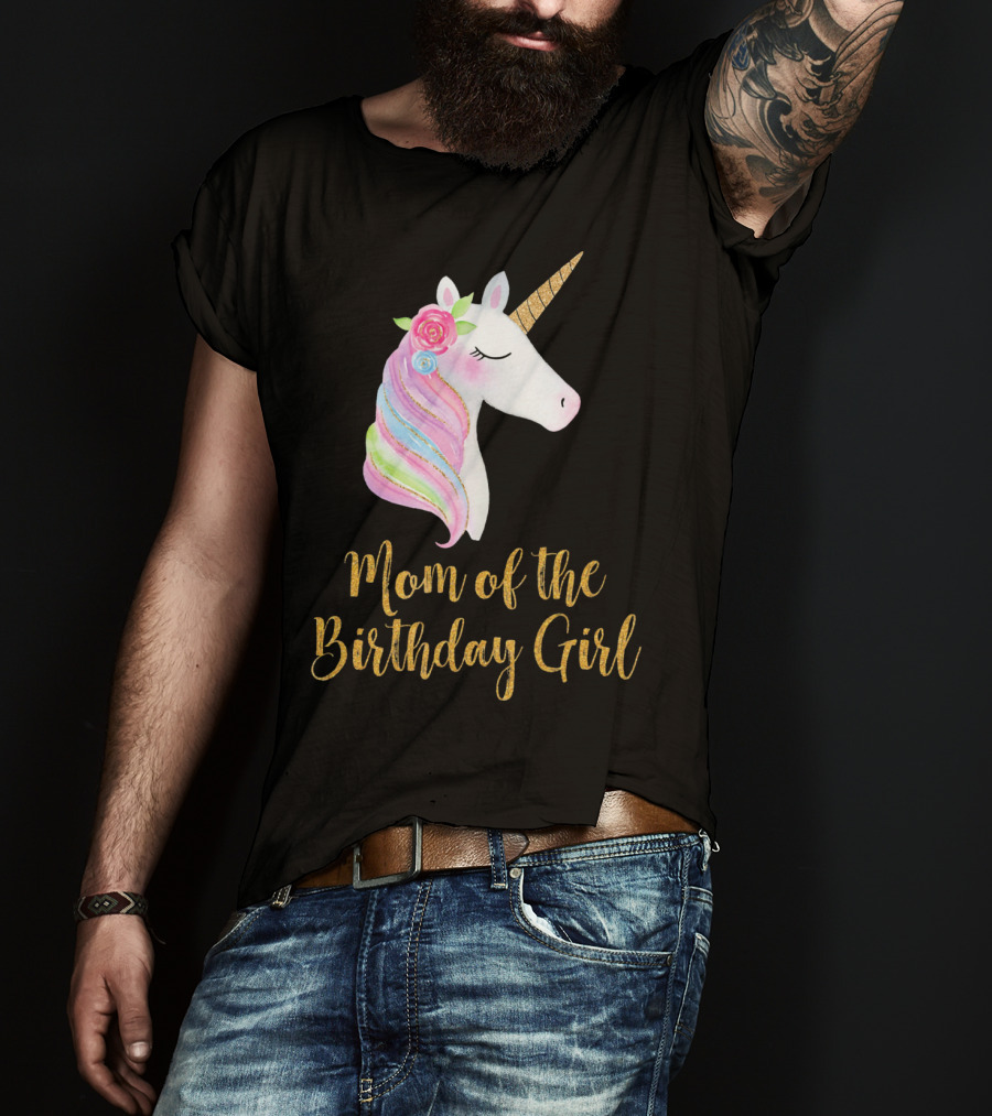 Gold Unicorn Mom Of The Birthday Girl T-Shirt