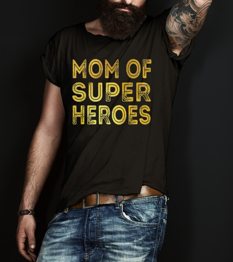 Mom Of Super Heroes Gold Text T-Shirt