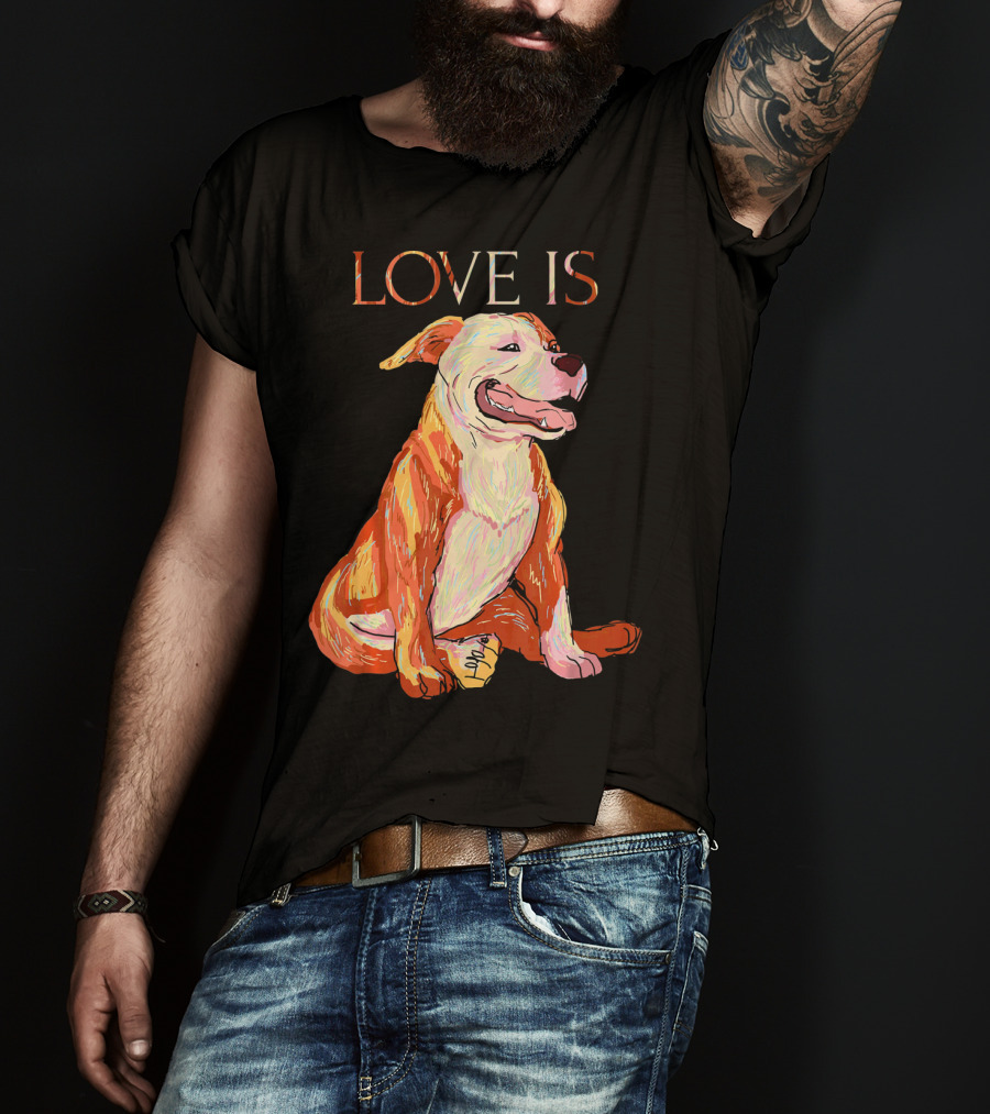 LOVE IS Pitbull Dog Cute T-Shirt