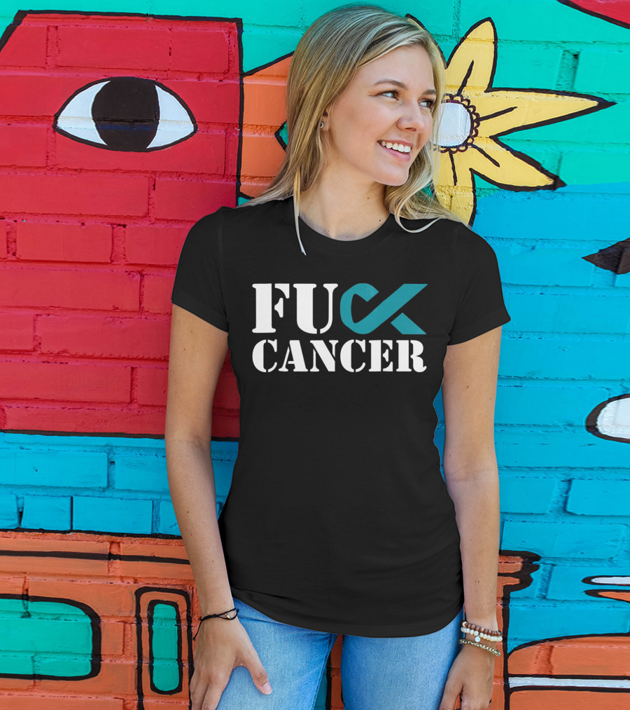 Fck Cancer Teal Ribbon Ovarian Cancer Awareness T-Shirt