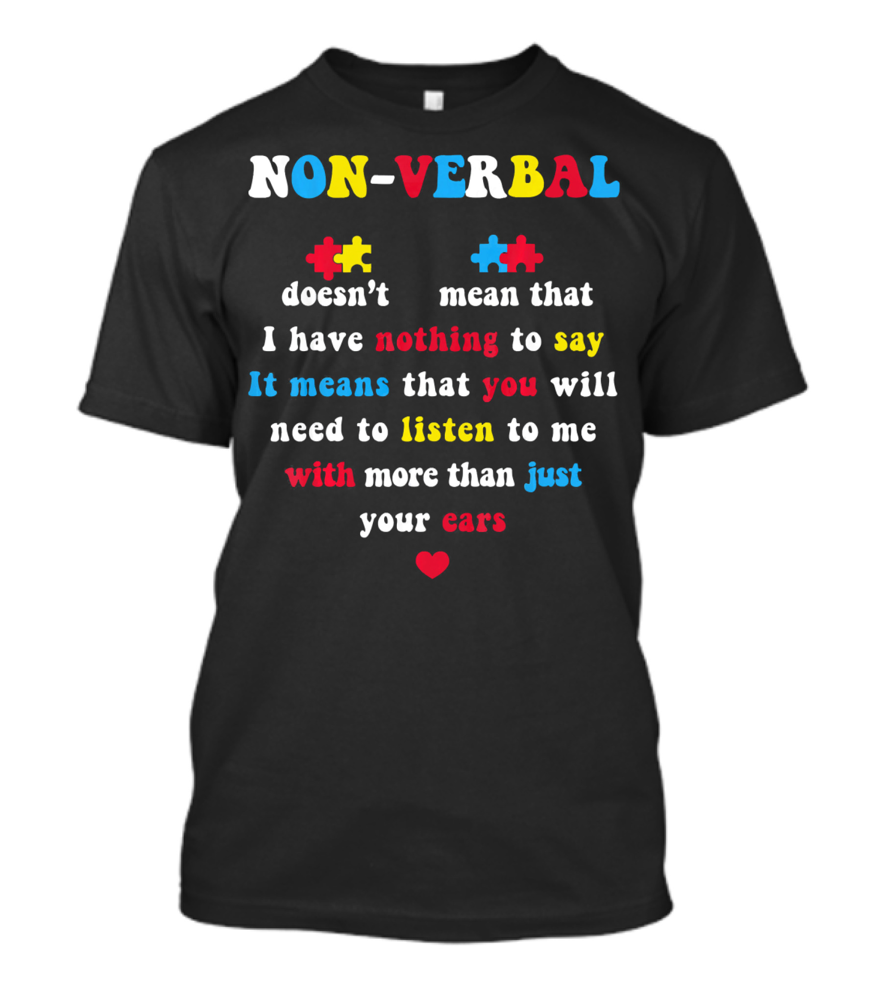 NON VERBAL Autism Awareness Puzzle Pieces Communication Heart T-Shirt