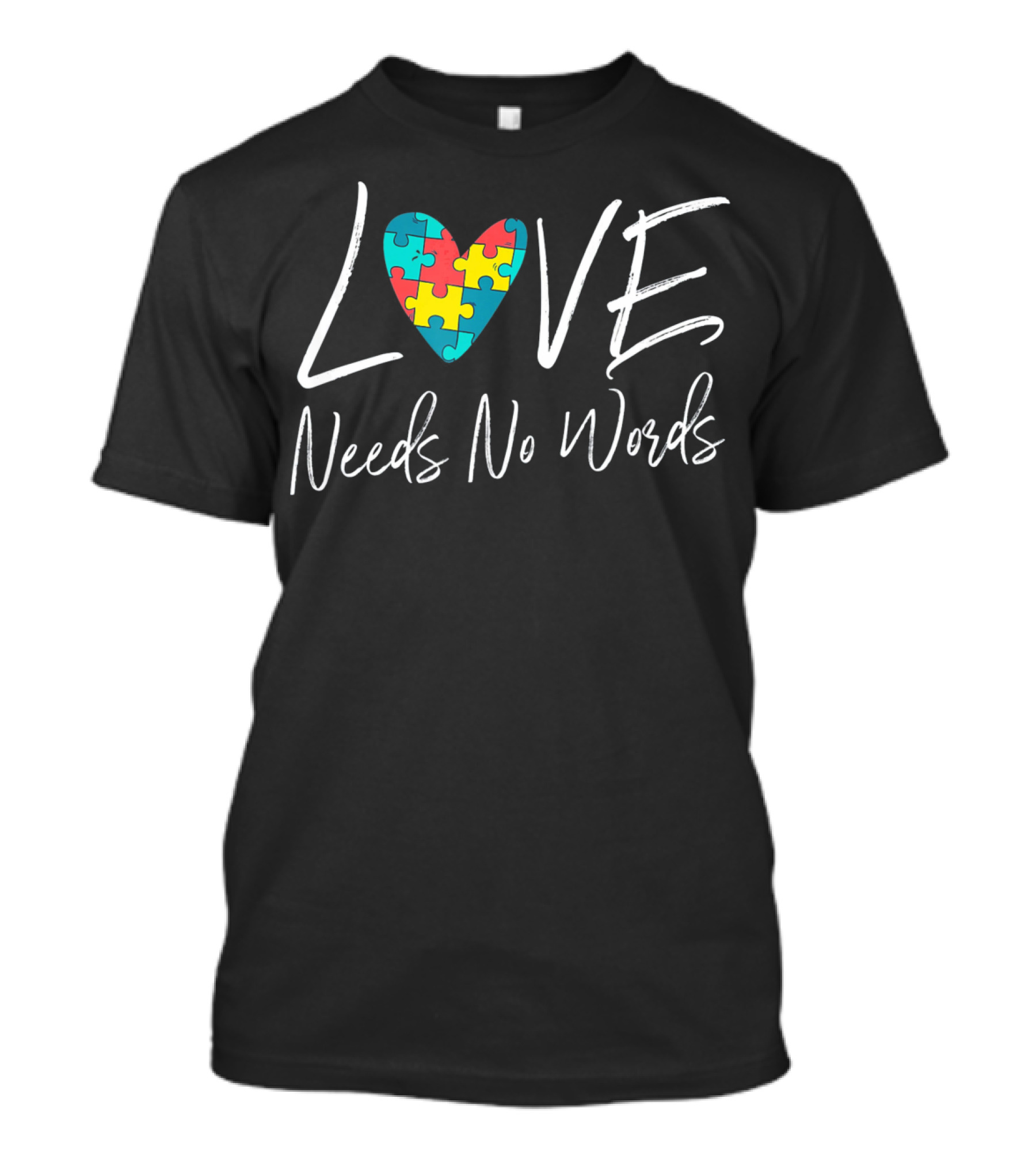 Love Needs No Words Autism Puzzle Heart T-Shirt