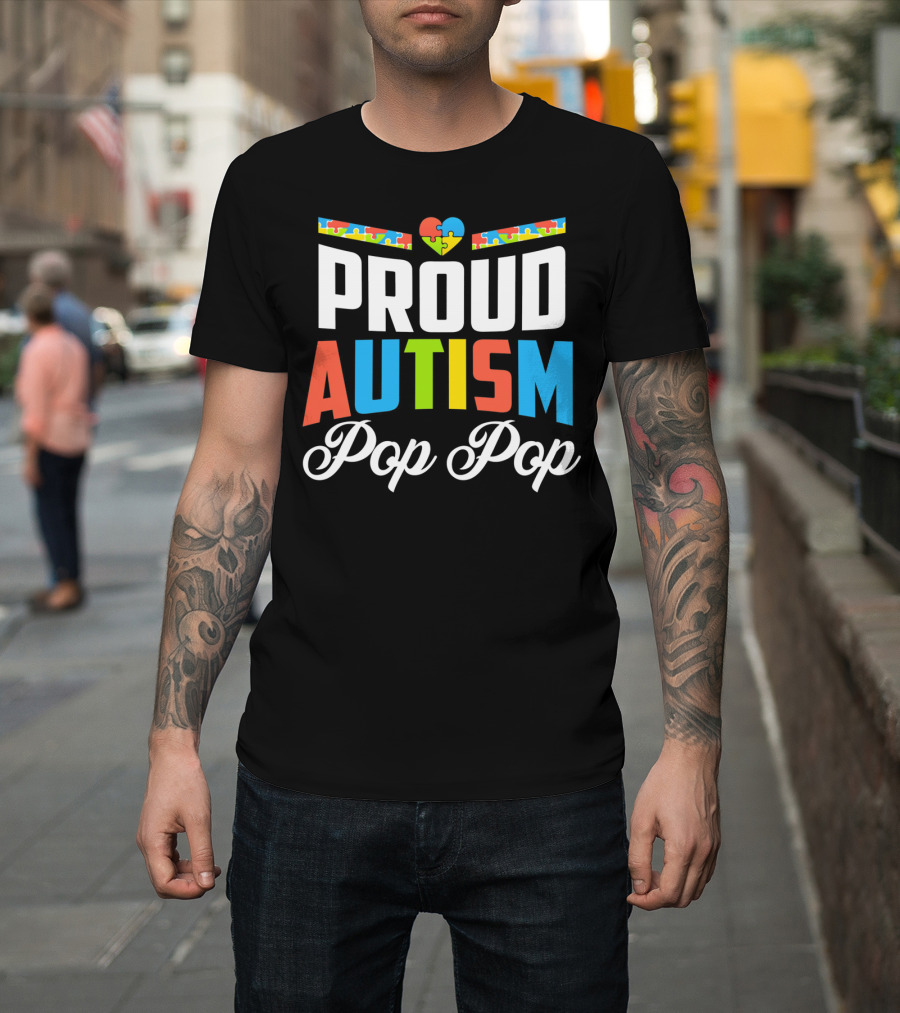 Proud Autism Pop Pop Puzzle Heart Awareness Support T-Shirt