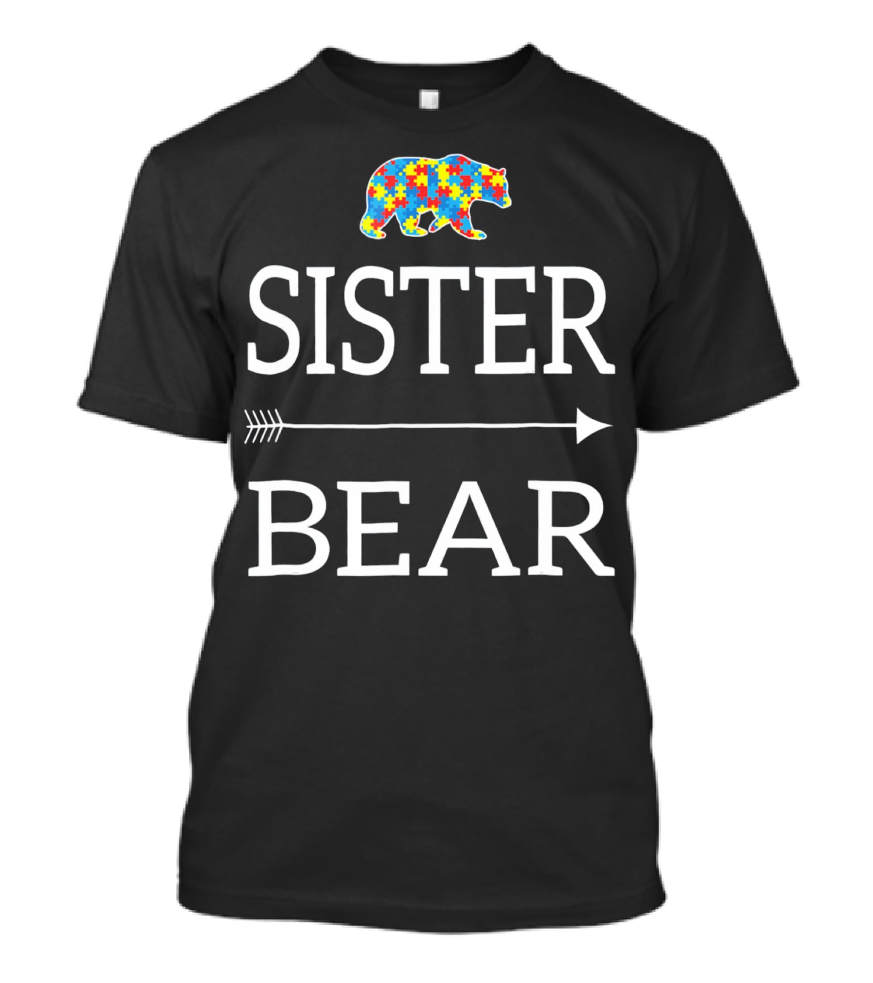 Sister Bear Autism Awareness Puzzle Bear Arrow T-Shirt