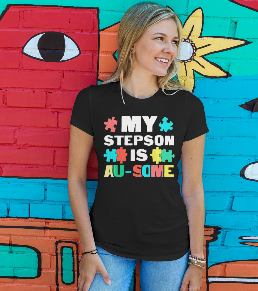 My Stepson Is Au-Some With Autism Puzzle Pieces T-Shirt