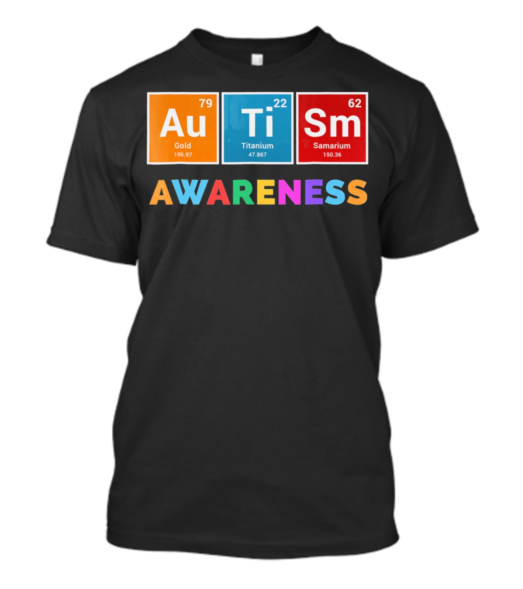 Au Ti Sm Awareness Gold Titanium Samarium T-Shirt