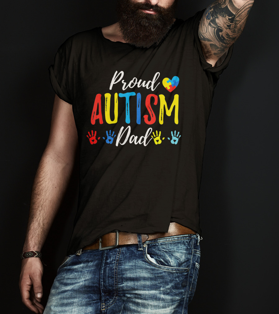 Proud Dad Autism Awareness Heart And Handprints T-Shirt