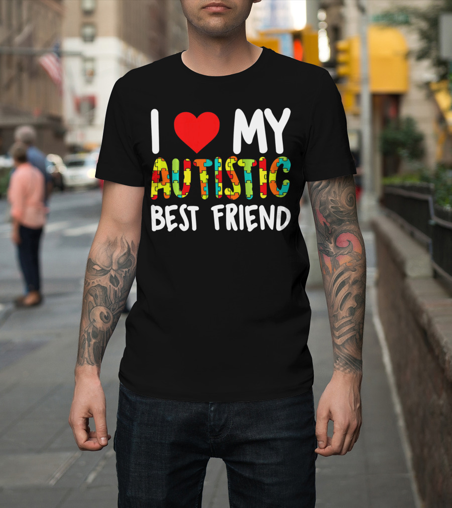 I Love My Autistic Best Friend Puzzle T-Shirt