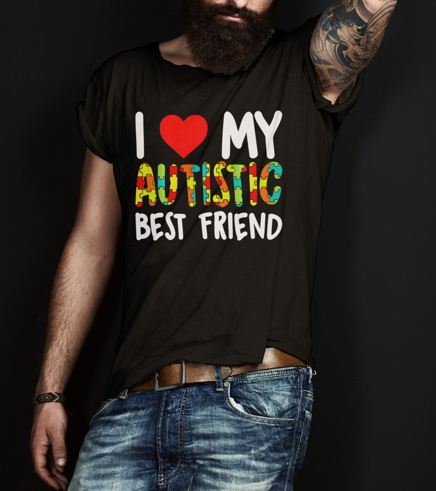 I Love My Autistic Best Friend Puzzle T-Shirt