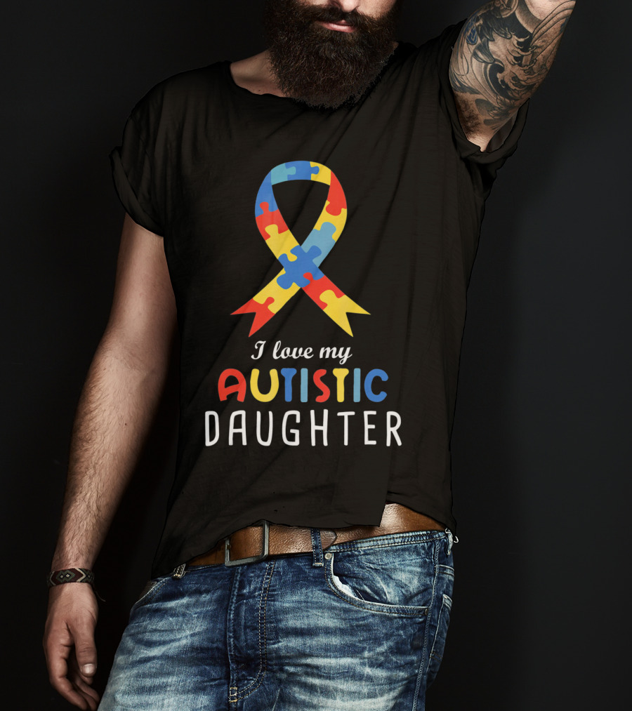 I Love My Autistic Daughter Autism Awareness Puzzle T-Shirt