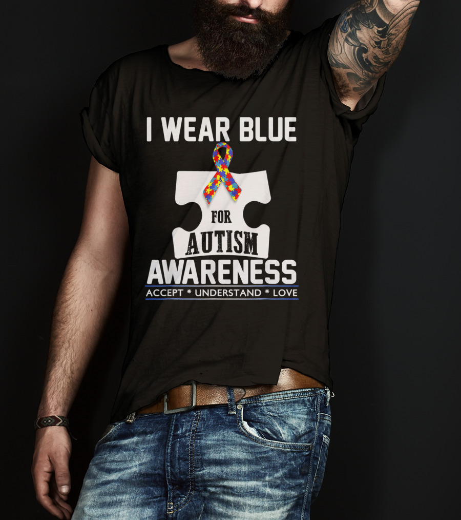 I Wear Blue For Autism Awareness Accept Understand Love Puzzle T-Shirt