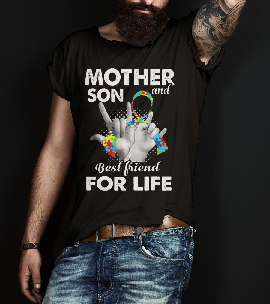Mother Son And Best Friend For Life Autism Awareness T-Shirt