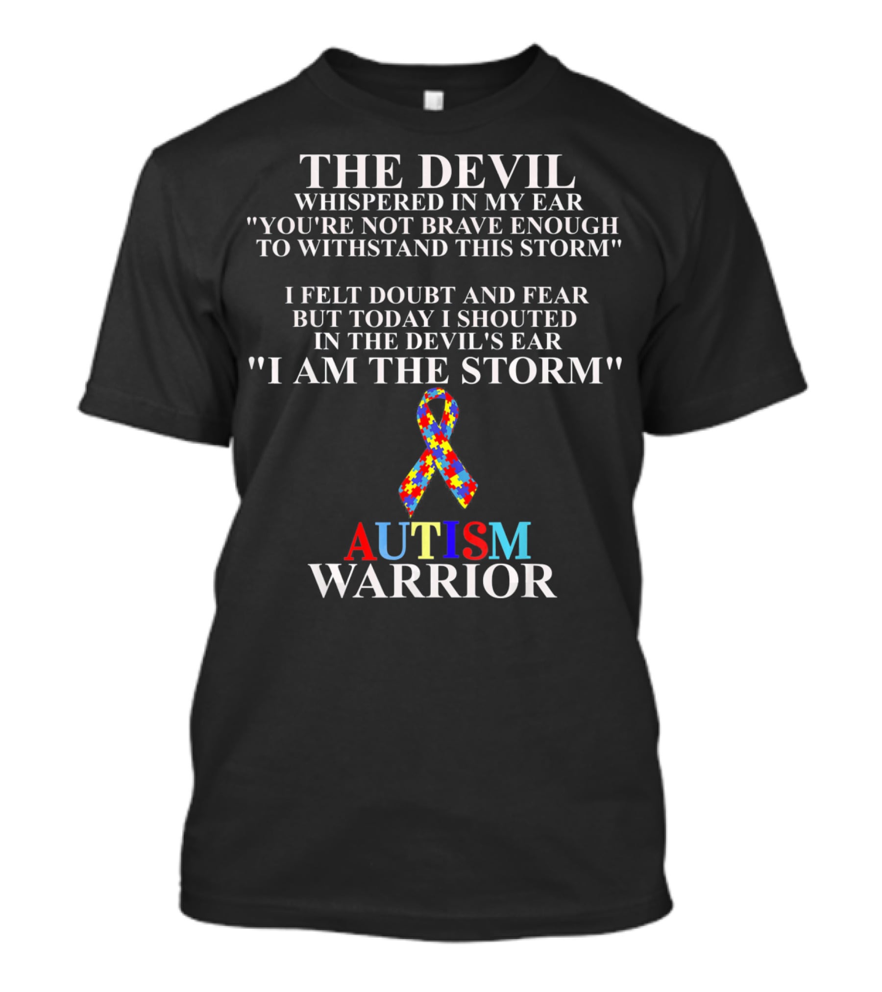 The Devil Whispered Autism Warrior I Am The Storm Puzzle T-Shirt