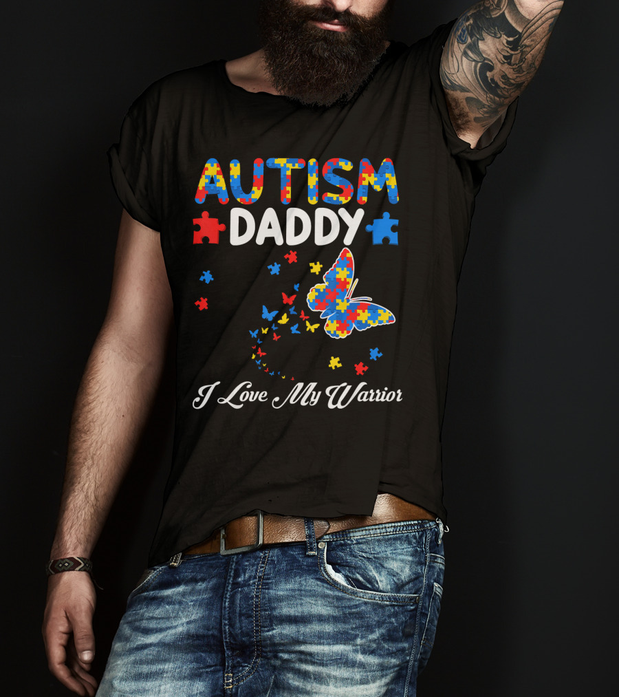 Autism Daddy I Love My Warrior Butterfly Puzzle Pieces T-Shirt