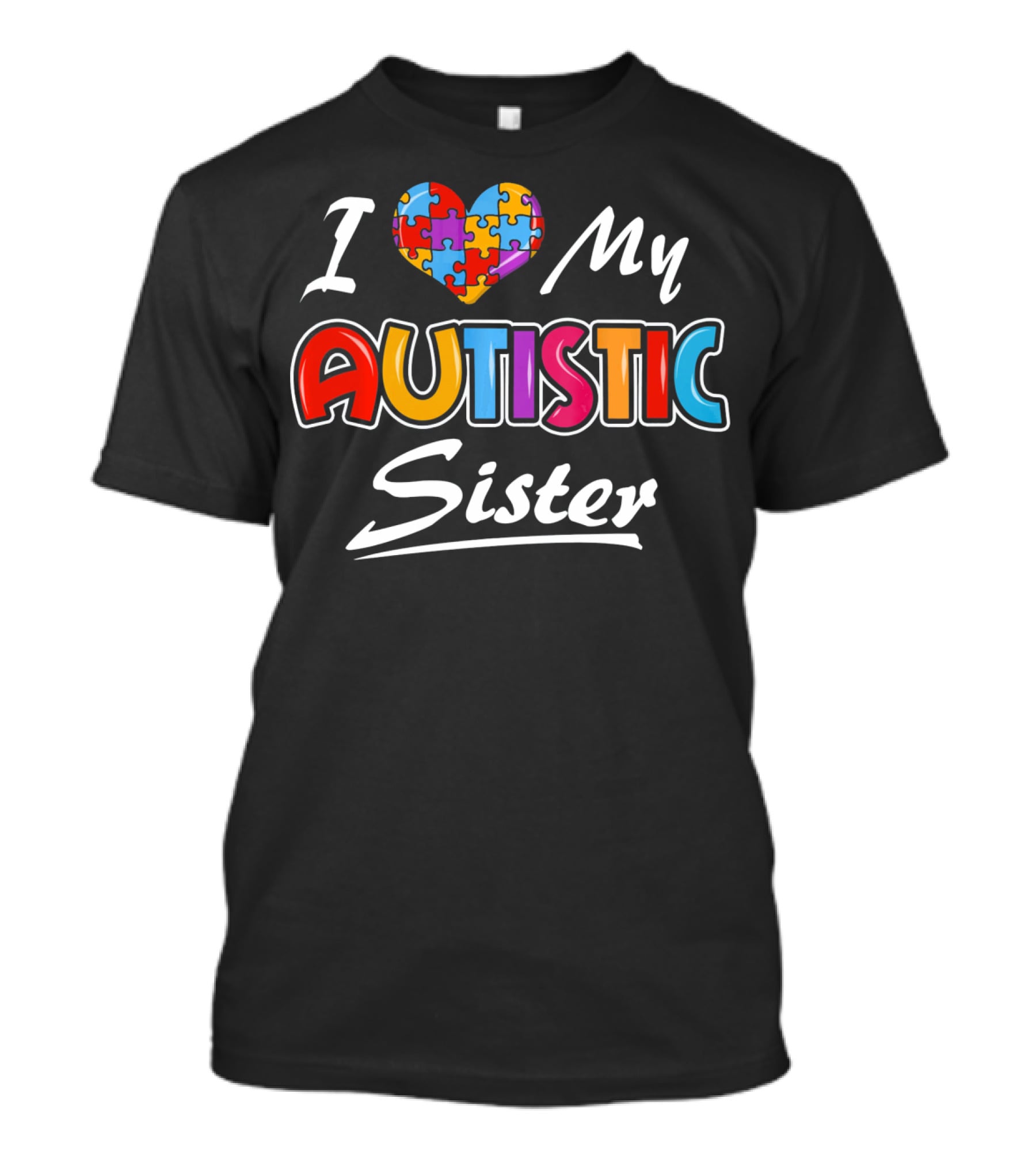 I Love My Autistic Sister Autism Awareness Puzzle Heart T-Shirt