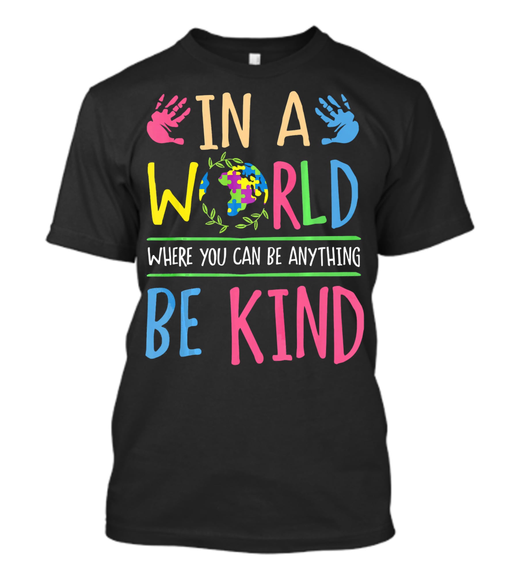 In A World Where You Can Be Anything Be Kind Autism Awareness Puzzle T-Shirt