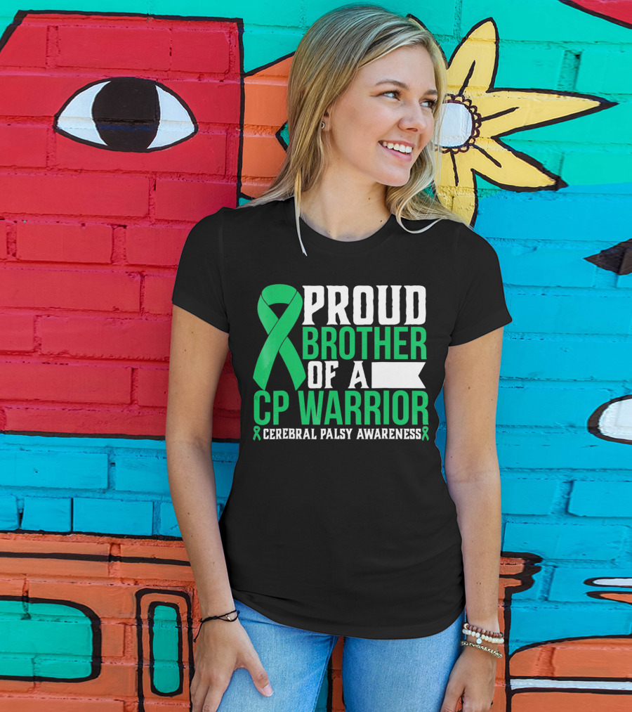 Proud Brother Of A CP Warrior Cerebral Palsy Awareness T-Shirt