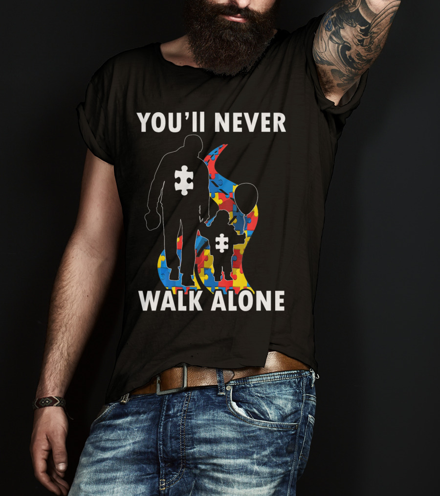 YOU'LL NEVER WALK ALONE Men Autism Dad Puzzle Pie T-Shirt