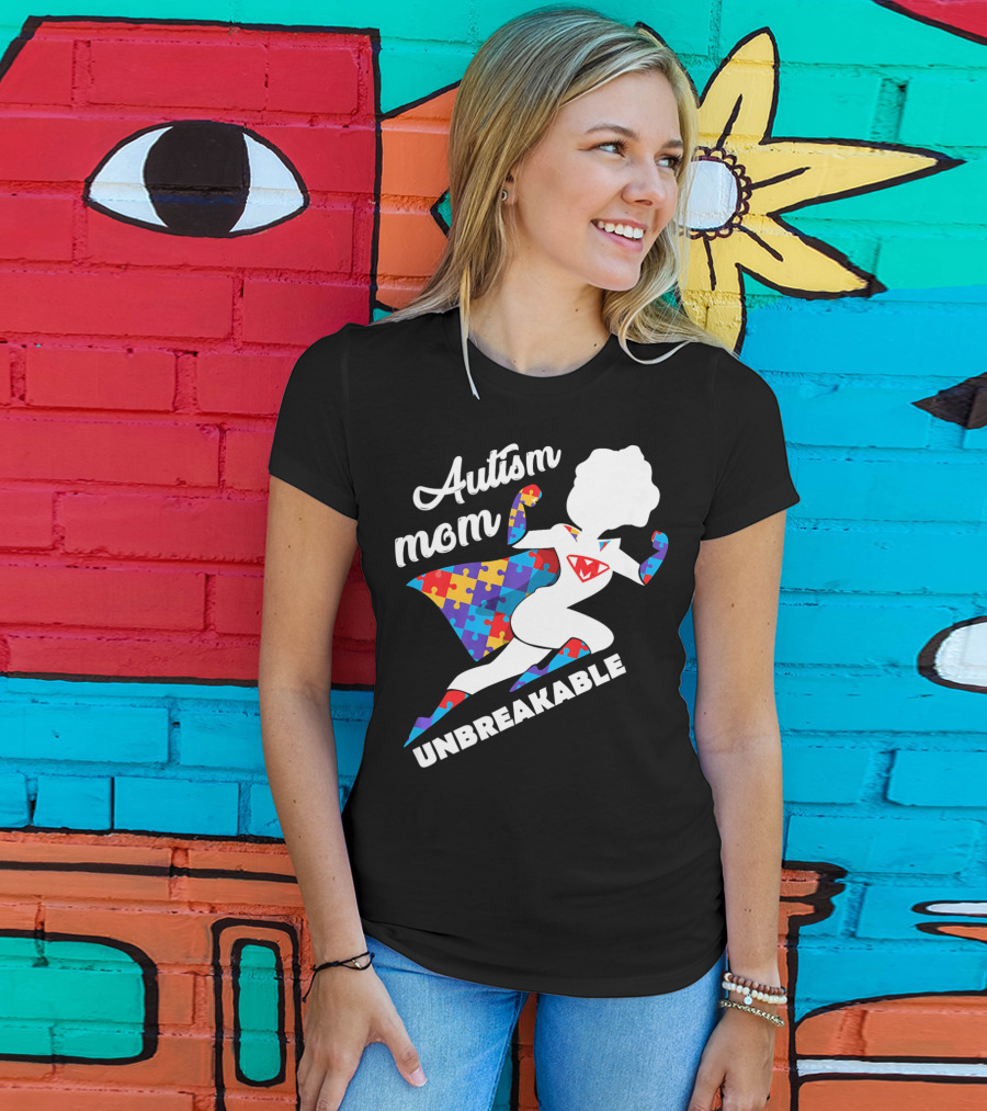 Autism Mom Unbreakable Super Hero Puzzle Piece T-Shirt