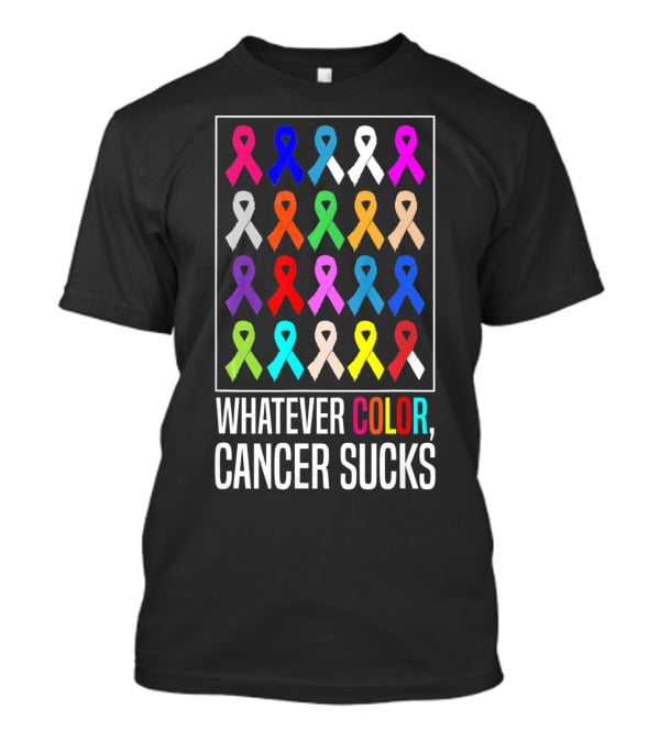 Whatever Color Cancer Sucks Ribbons Awareness T-Shirt