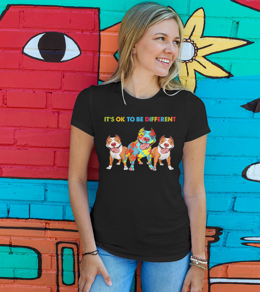 It's OK To Be Different Autism Awareness Pitbull Dogs Lovers T-Shirt