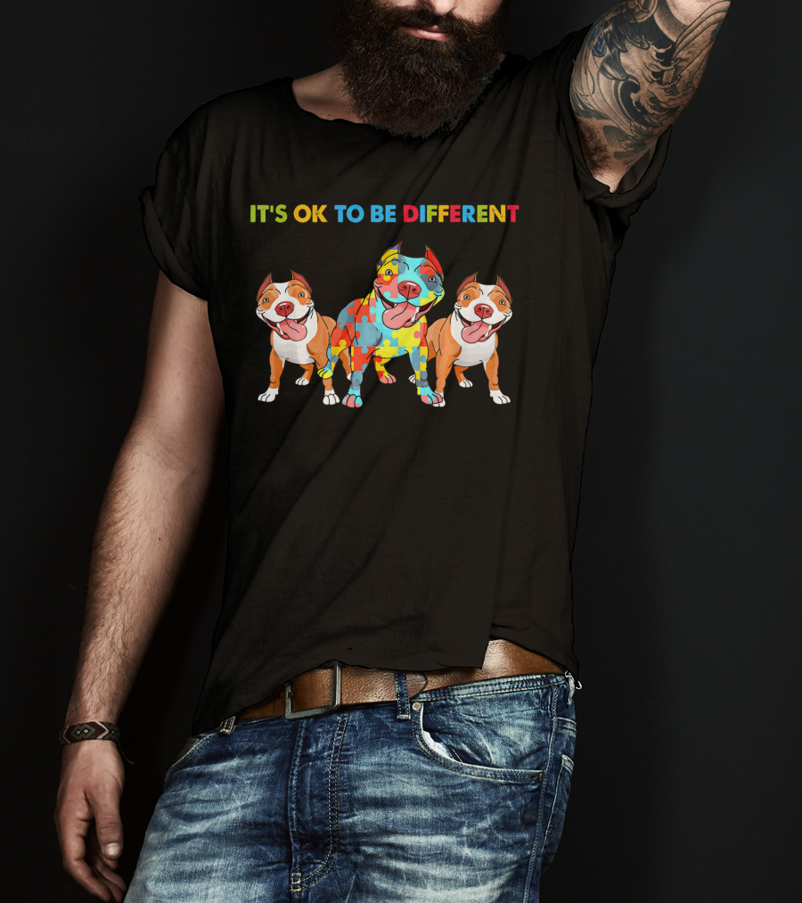 It's OK To Be Different Autism Awareness Pitbull Dogs Lovers T-Shirt