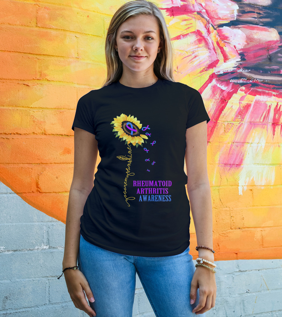 You Are My Sunshine Rheumatoid Arthritis Awareness T-Shirt
