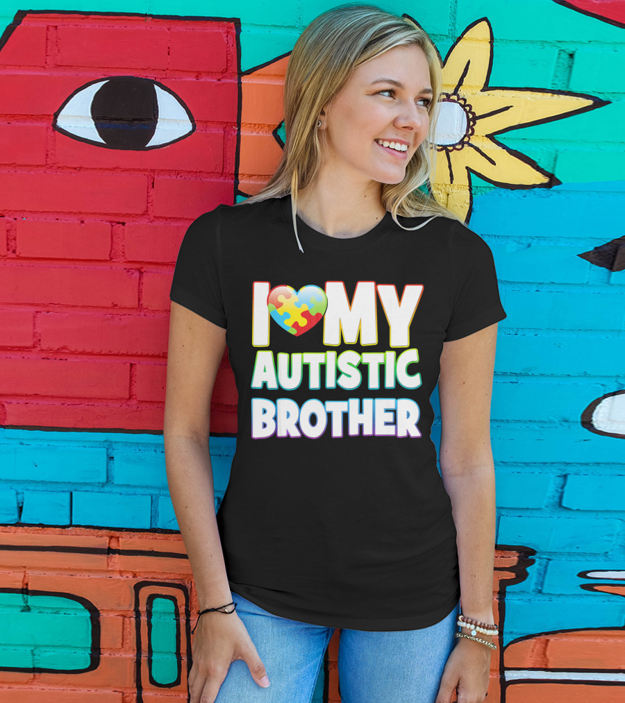 I Love My Autistic Brother T-Shirt