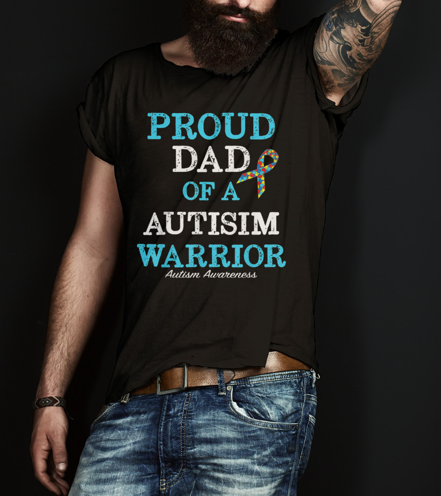 Proud Dad Of An Autism Warrior Autism Awareness T-Shirt