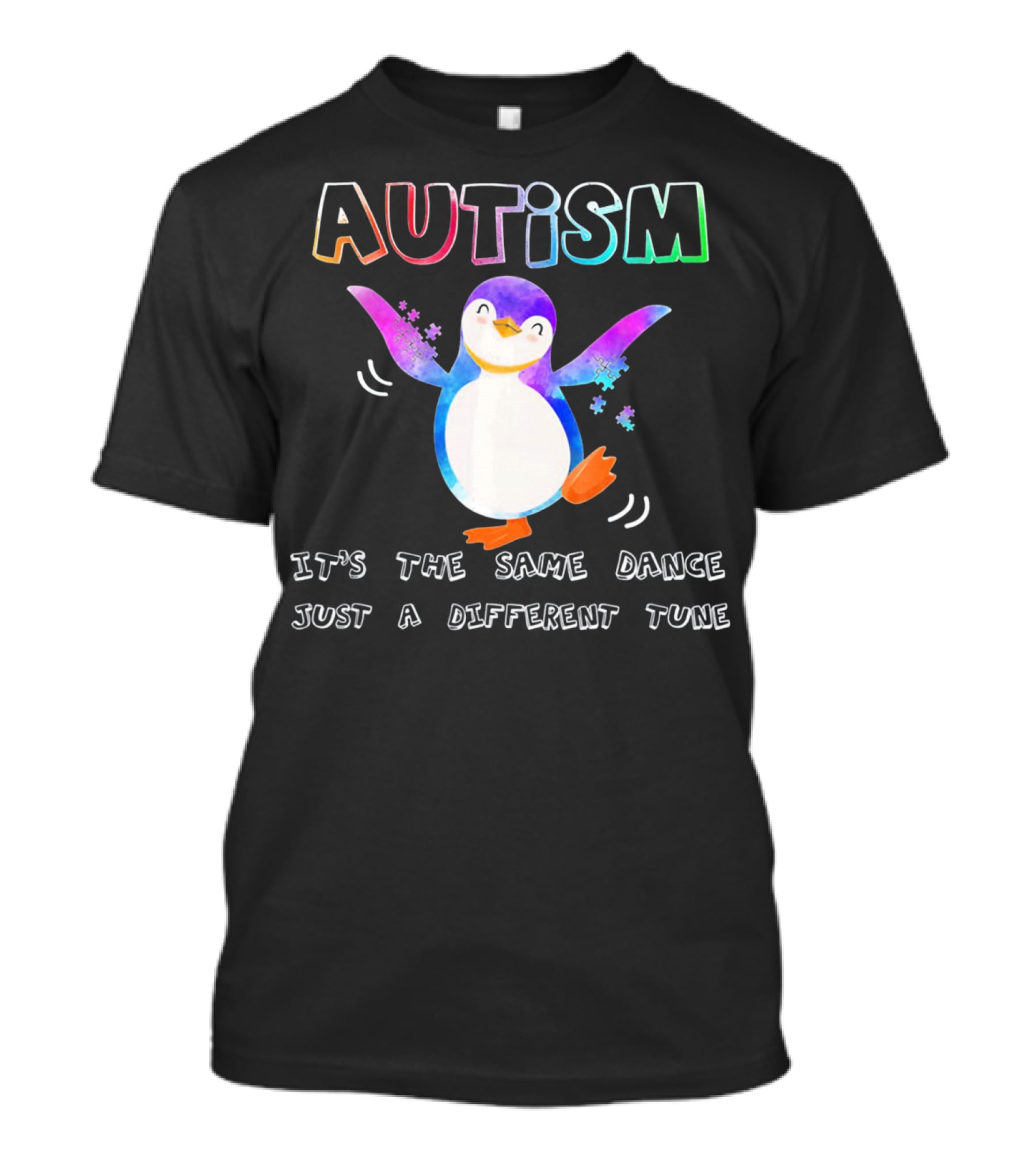 AUTISM Penguin It's The Same Dance Just A Different Tune T-Shirt