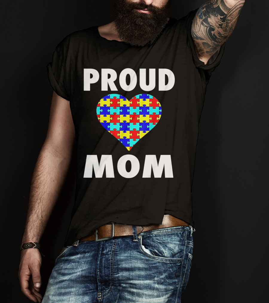 Proud Mom Autism Awareness Heart Puzzle T-Shirt