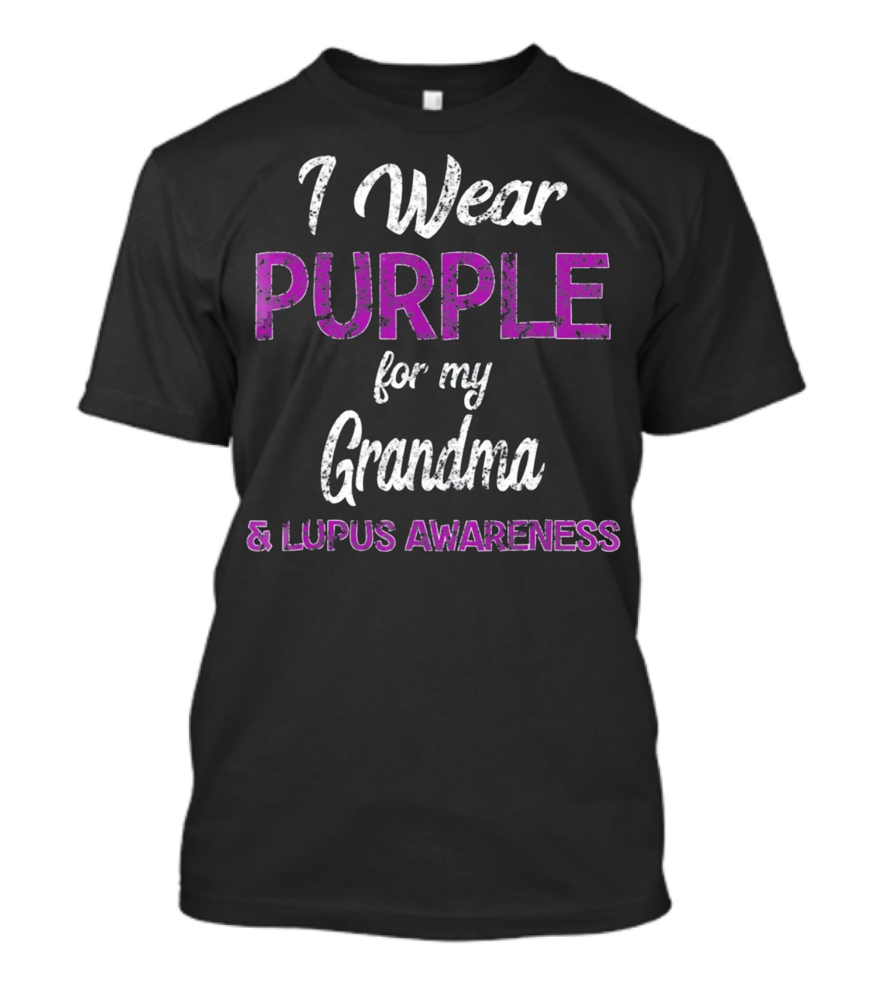 I Wear Purple For My Grandma And Lupus Awareness T-Shirt