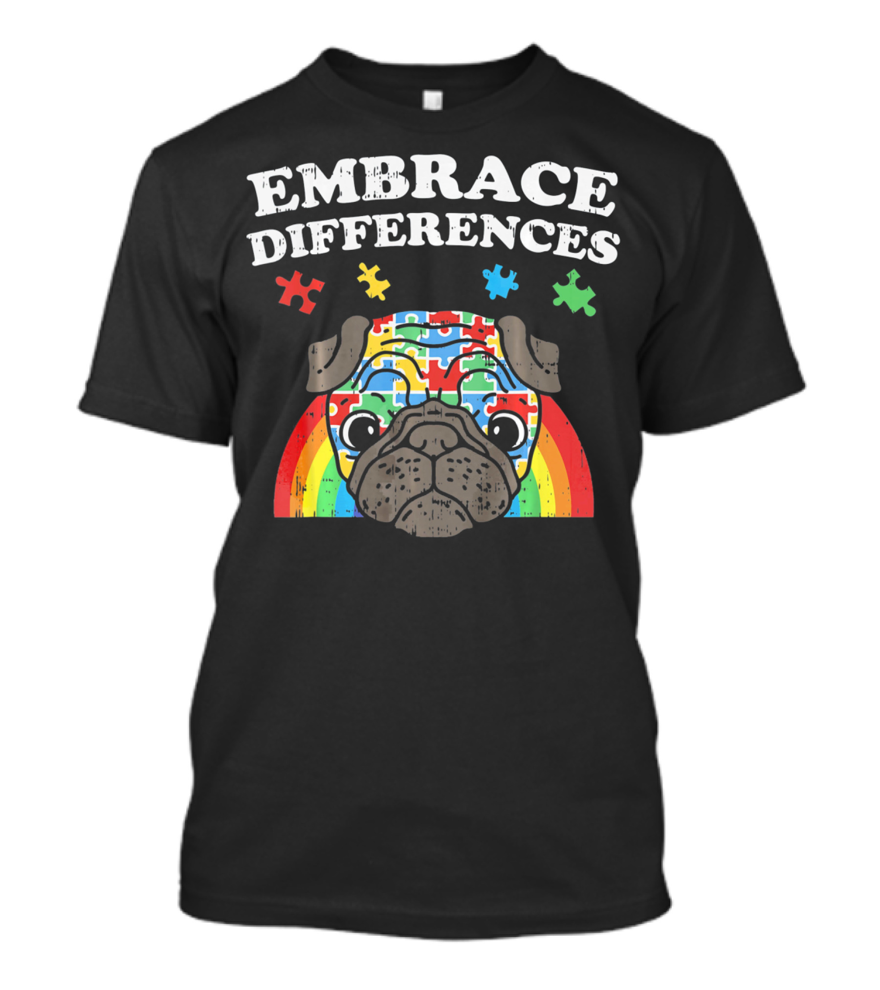 Embrace Differences Autism Awareness Pug With Puzzle Pieces And Rainbow T-Shirt