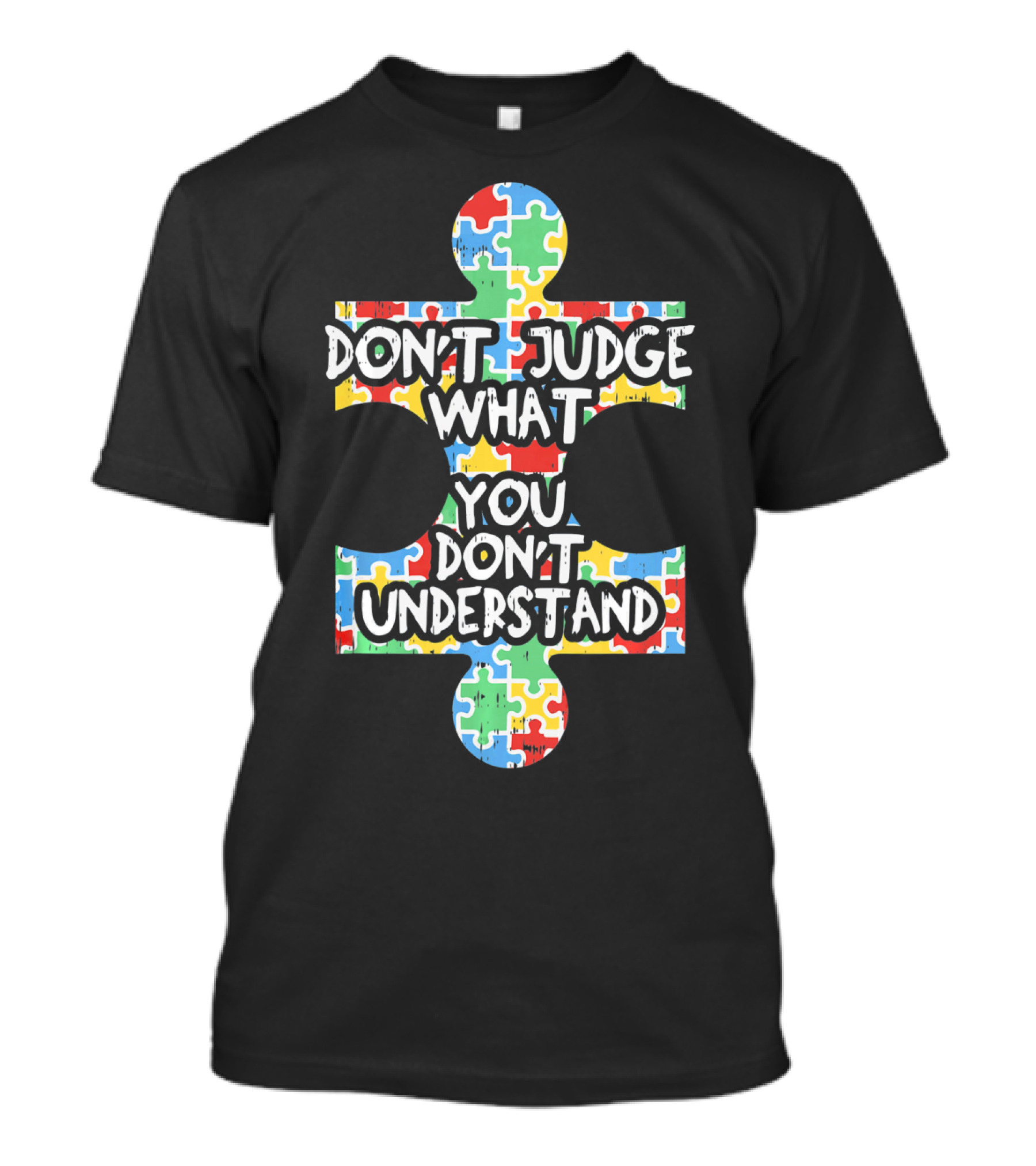 Autism Awareness Teacher Don't Judge What You Don't Understand Puzzle T-Shirt
