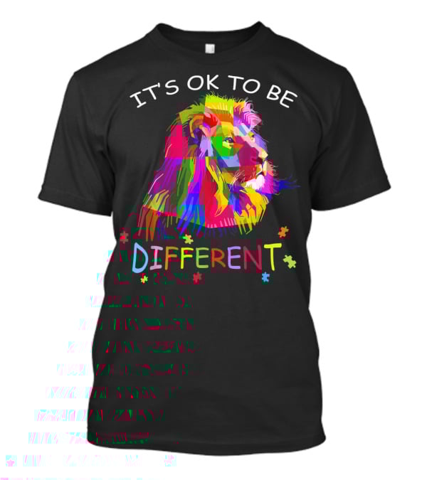 It's OK To Be Different Autism Awareness Colorful Lion T-Shirt