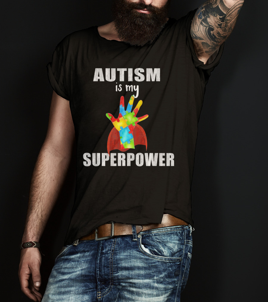 Autism Is My Superpower Hand With Puzzle Pieces And Cape T-Shirt