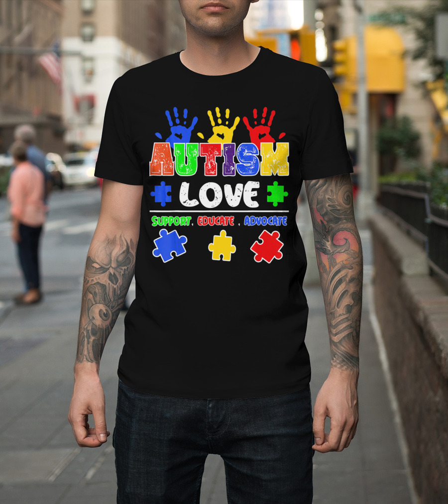Autism Love Support Educate Advocate Puzzle Handprints T-Shirt