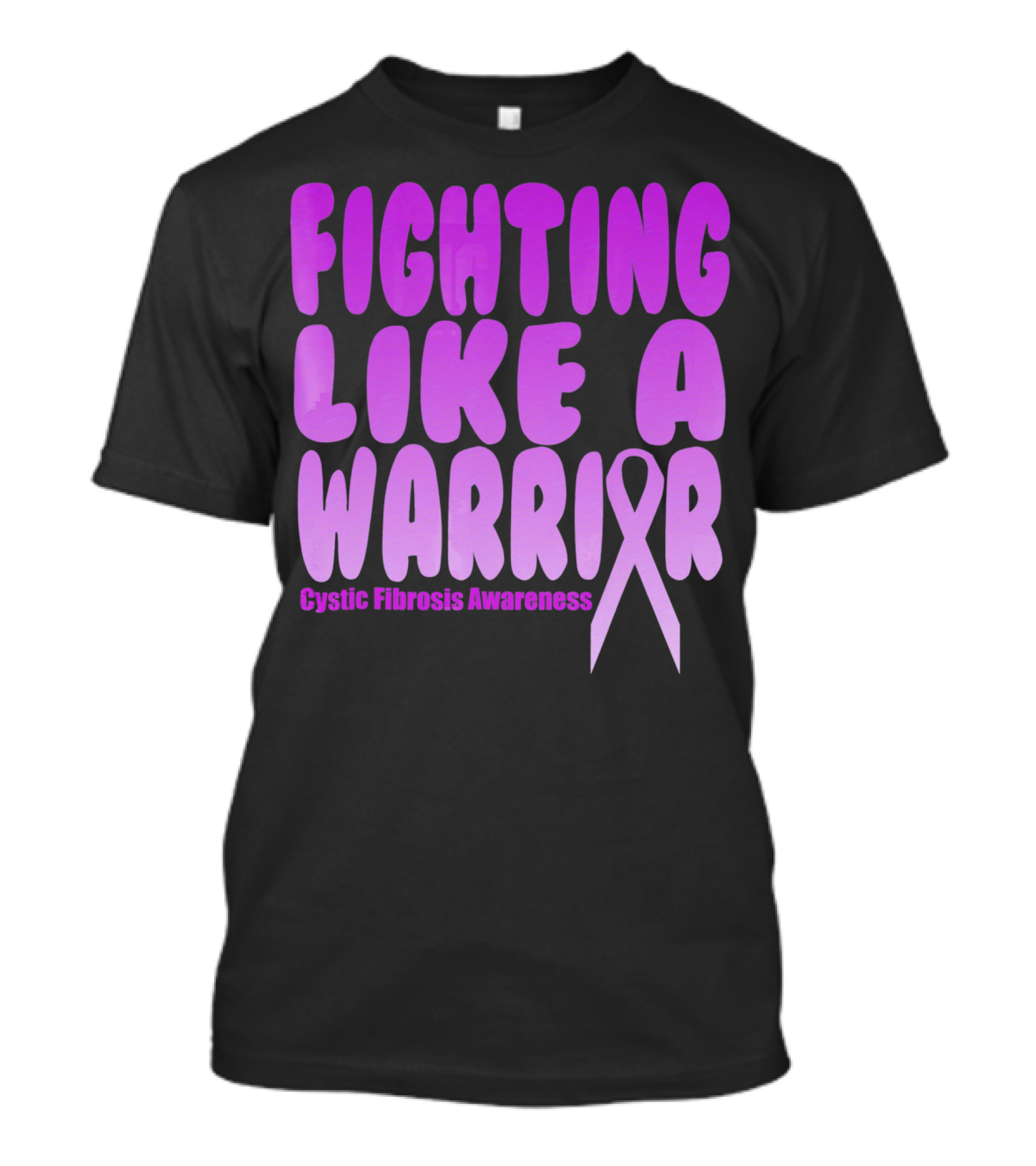 Fighting Like A Warrior Cystic Fibrosis Awareness T-Shirt