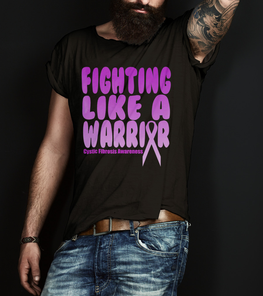 Fighting Like A Warrior Cystic Fibrosis Awareness T-Shirt